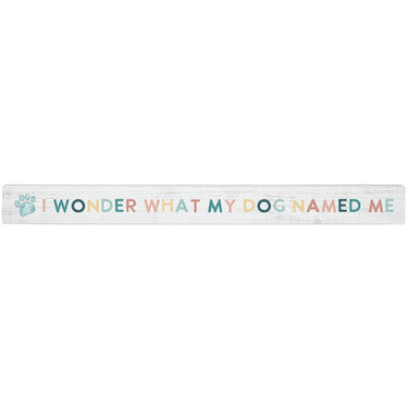 Dog Named Me - Talking Sticks